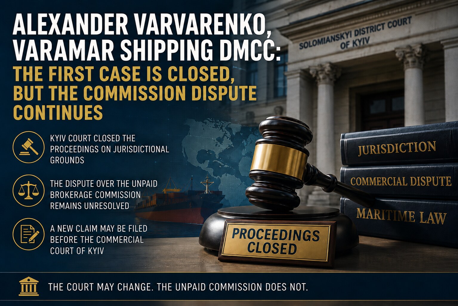 Александр Варваренко, Varamar Shipping DMCC: судебное дело закрыто, но спор о комиссии продолжается